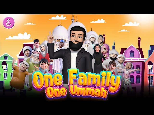 Omar Esa - One Family (One Ummah) Nasheed | 3D Islamic Animation class=