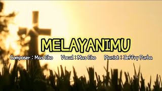 Download Lagu MELAYANIMU MP3