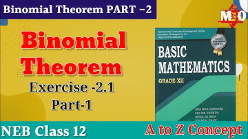 Binomial theorem Part-2 || Exercise 2.1 || most imp questions with full concept || NEB class 12
