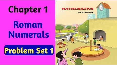 1. Roman Numerals 5th Std Problem Set 1 | 5th standard maths chapter 1 Maharashtra State Board