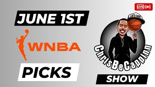 June 1st | WNBA Bets | Free Picks + Analysis | ChrisBeCappinn WNBA Morning Show