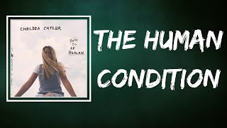 Chelsea Cutler - The Human Condition (Lyrics)