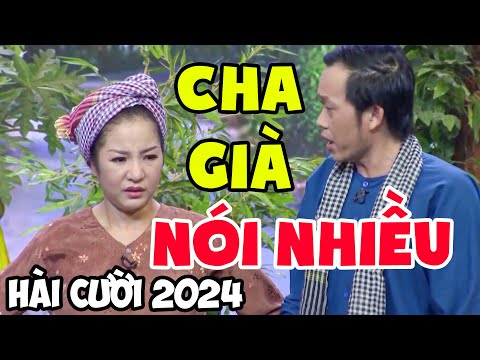 Hài Cười 🤣 "CHA GIÀ NÓI NHIỀU" Hài Hoài Linh Thuý Nga Mới Nhất 2024 | Cười Vỡ Bụng Hài Hay 2024