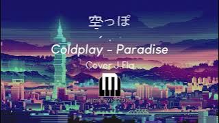 Coldplay - Paradise (Cover by J.Fla)