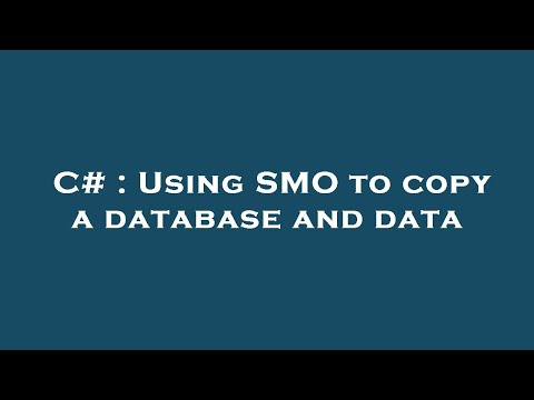 C# : Using SMO to copy a database and data
