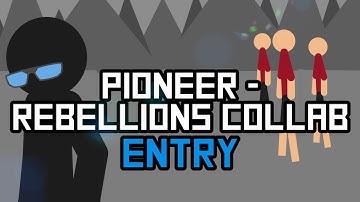 Rebellion Collab Entry - |Hosted by Pioneer|