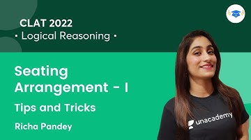Seating Arrangement - I l Tips & Tricks l Logical Reasoning l CLAT 2022 l Richa Pandey