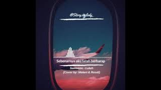 Samsons - Luluh #story30detik #lagu30detik #storywa #storywhatapps