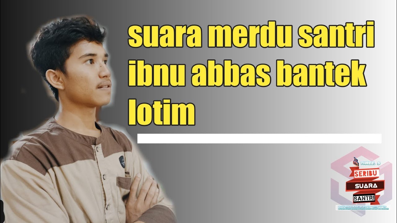 suara santri ibnu abbas bantek | M.yazid syafi,i