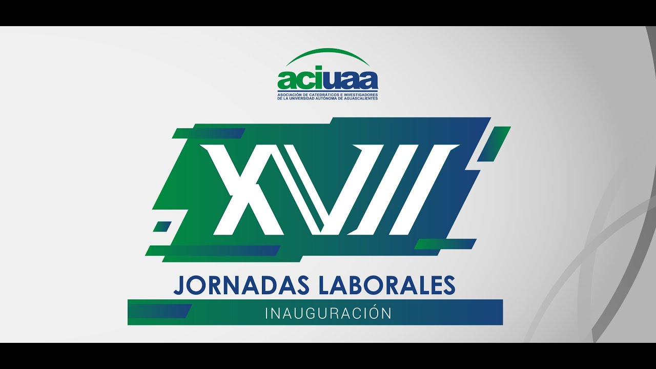 Inauguración de las XVII Jornadas Laborales ACIUAA