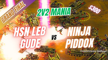 Hsn/Gude vs Ninja/Piddox I GRAND FINAL I 300$ 2v2 MANIA I Command & Conquer Zero Hour