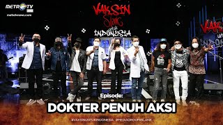 VAKSIN SLANK UNTUK INDONESIA - DOKTER PENUH AKSI