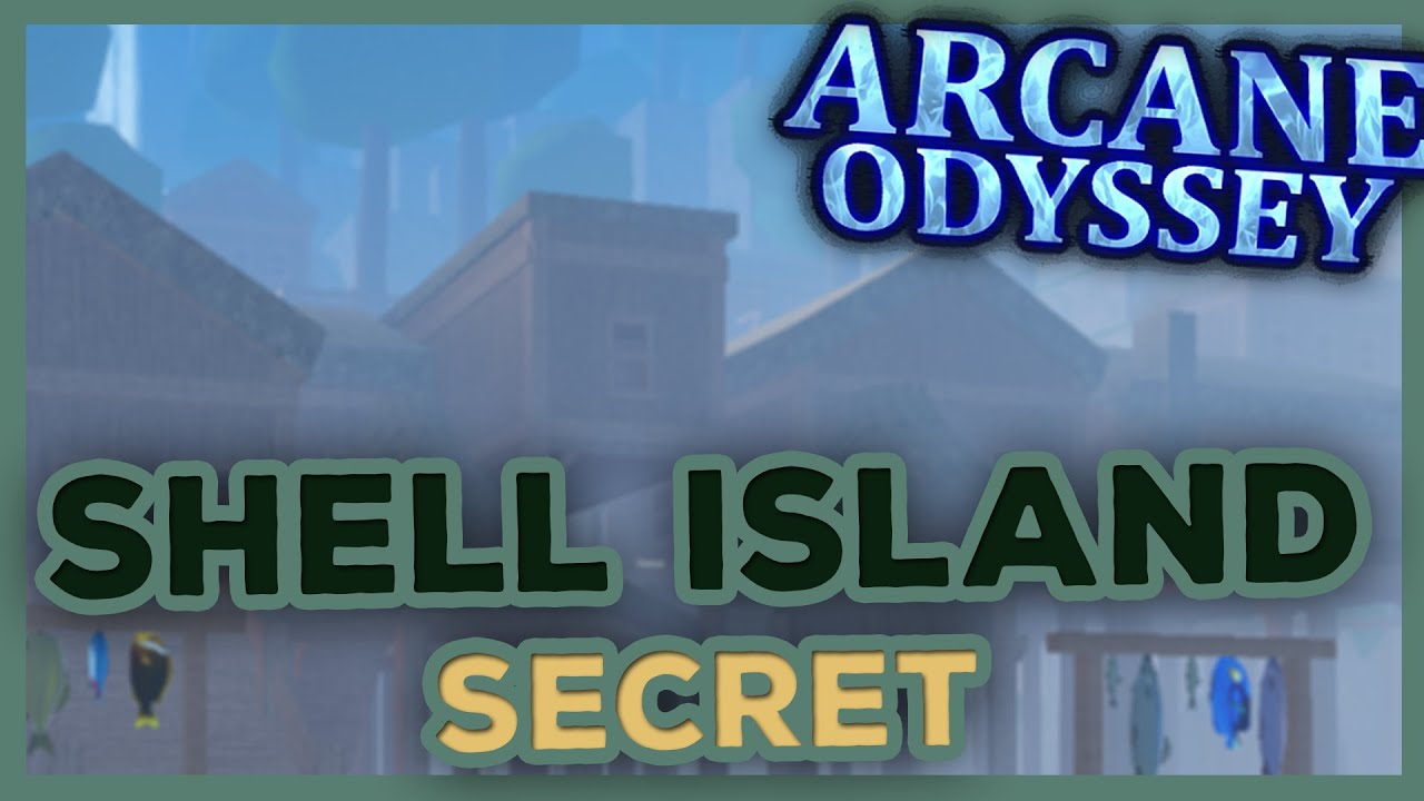 Arcane Odyssey  Shell Island Secret Location! 