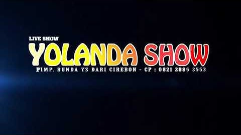 YOLANDA SHOW || SAHA ANJEUN — JAIPONG