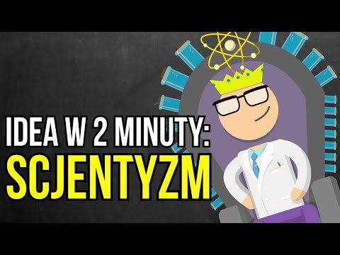 Czy nauka wyjaśnia wszystko? - Scjentyzm | Idea w 2 minuty