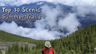 Top 30 Scenic Summer Hiking Trails Of The Canadian Rockies|Trails Listed In Descriptions