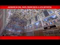 Audiencia a los Artistas, 23 de junio de 2023, Papa Francisco