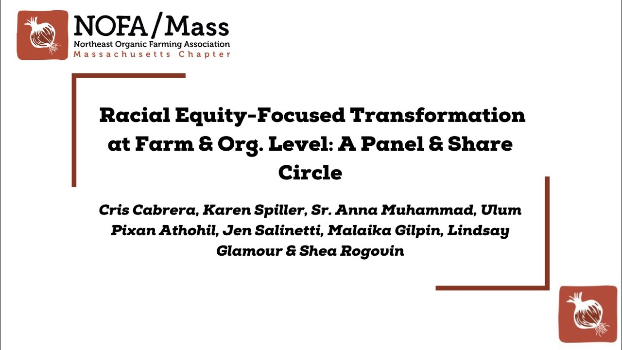 Racial Equity-focused Transformation At Farm & Org Level: Panel and Share Circle
