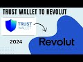 Trust Wallet to Revolut crypto withdrawal