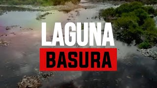 Laguna Basura El Río Que Se Transformó En Un Basural Acuático