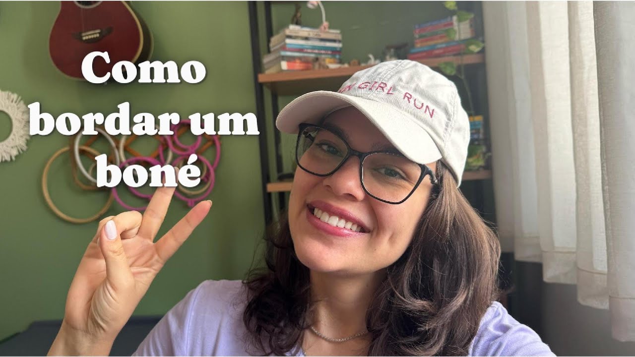 Como bordar e personalizar um boné