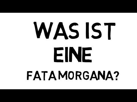 Was ist eine Fata Morgana?