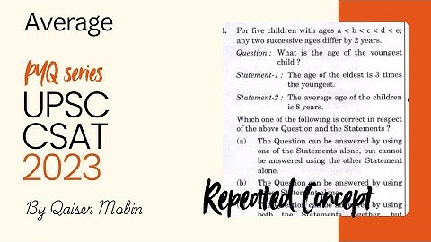 For five children with ages | Average | UPSC CSAT PYQ SERIES 2023 | CSAT Full Course