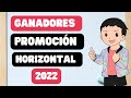GANADORES DE PROMOCIÓN HORIZONTAL 2022