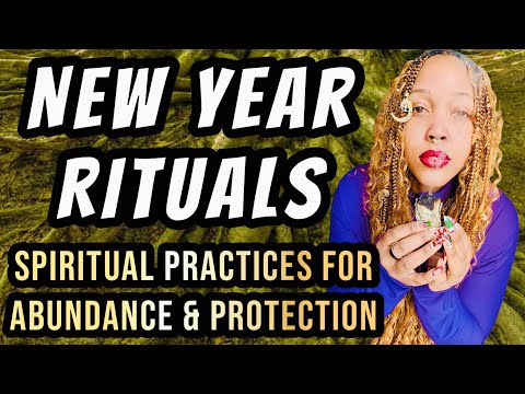 New Year Rituals 15 Spiritual Practices To Manifest Abundance Love Travel Protection All Year 