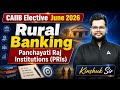 CAIIB Elective Rural Banking | Panchayati Raj Institutions | CAIIB June 2026 | Kinshuk Sir