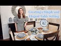 How to Create a Simple and Elegant Table Setting