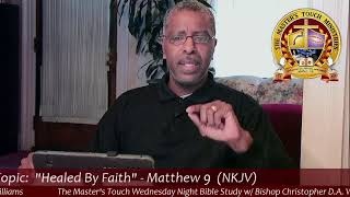 The Master's Touch Wednesday Night Bible Study 6/23/21