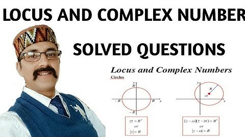 Locus of complex number. Class-11th