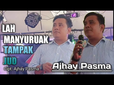 AJHAY PASMA-LAH MANYURUAK TAMPAK JUO. live -afenda musik
