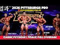 2026 Pittsburgh Pro CLASSIC PHYSIQUE Finals Full Coverage! 🏆 (Niall Darwen Wins!)