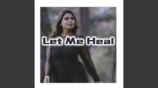 Let Me Heal