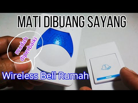 Cara memperbaiki Bel rumah Wireless - AREA HOBI