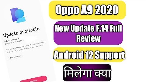 Oppo A9 2020 New Update F.14 Full Review | Android 12 Support