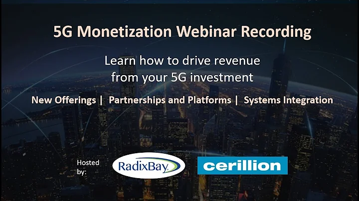 Cerillion RadixBay 5G Monetization Webinar for Telcos