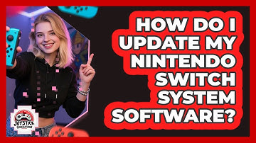 How Do I Update My Nintendo Switch System Software?