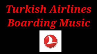 Turkish Airlines boarding music