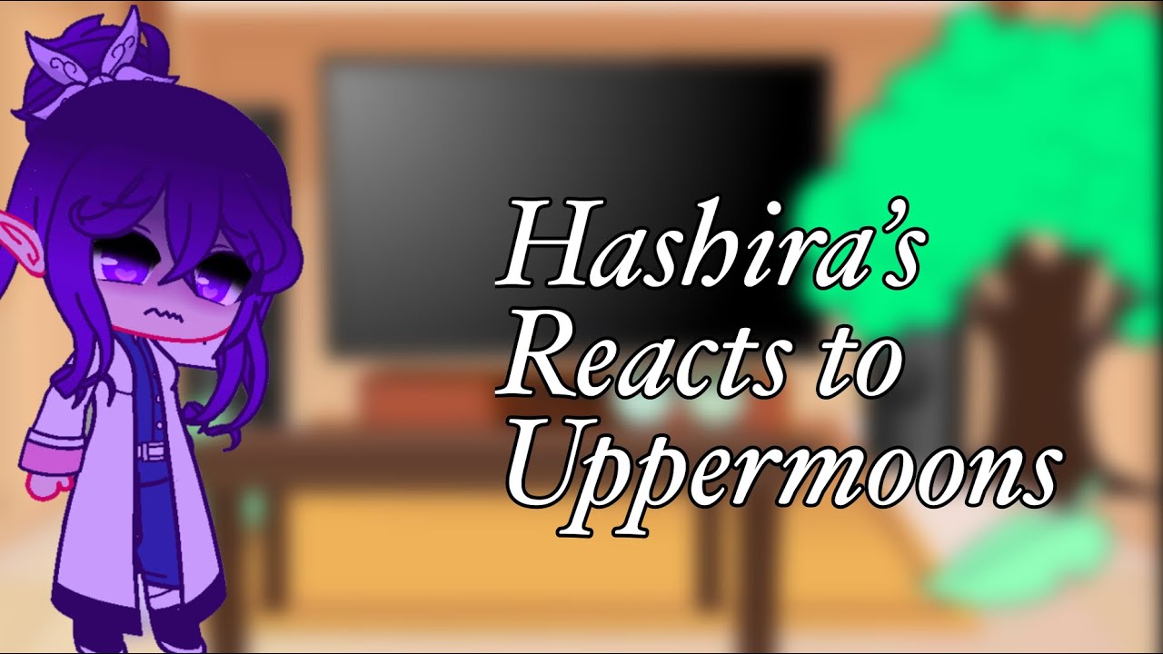 Hashira s React To Uppermoons Demon Slayer Manga Spoilers 