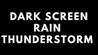 DARK SCREEN THUNDERSTORM WITH RAIN SOUNDS TEN HOURS!!! by The Calming Cafe 97 views 2 years ago 10 hours, 27 minutes