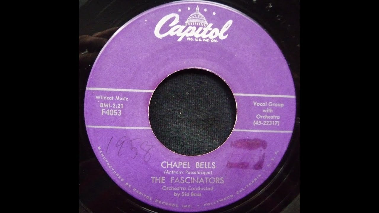 The Fascinators Chapel Bells (1958 Doo Wop Gold) YouTube