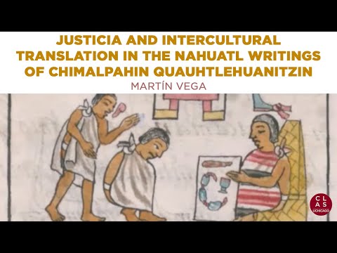 Justicia and Intercultural Translation in the Nahuatl Writings of Chimalpahin Quauhtlehuanitzin