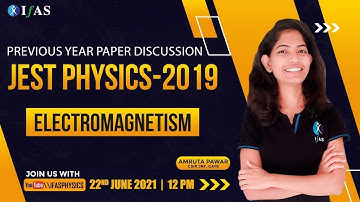 ELECTROMAGNETISM | JEST PHYSICS-2019 | PREVIOUS YEAR PAPER DISCUSSION