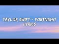 Taylor swift  fortnight lyrics taylorswift lyrics fortnight