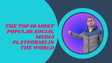 The top 10 most popular social media platforms Comparison by Active Users