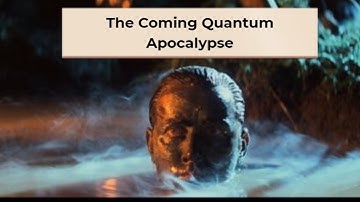 The Coming Quantum Apocalypse