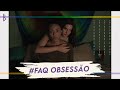 FAQ - Obsessão